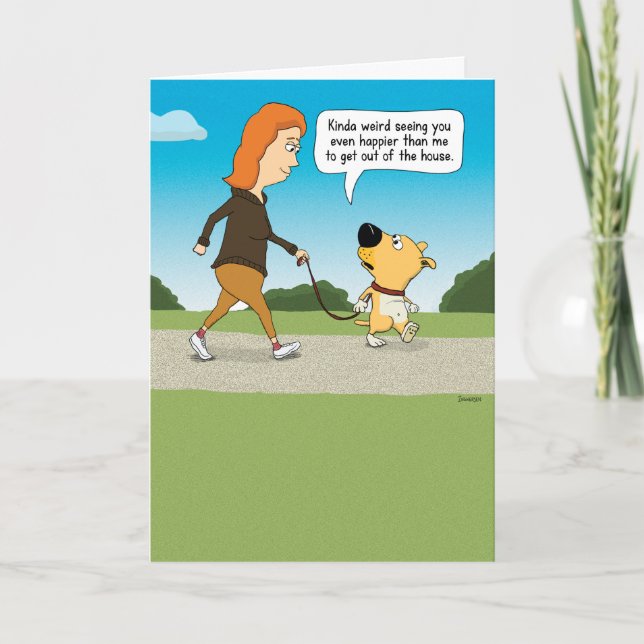 Ich freue mich, mit dem Hund aus dem Haus zu komme Karte (Vorderseite)