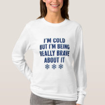 Ich friere, aber ich bin tapfer Minnesota T-Shirt