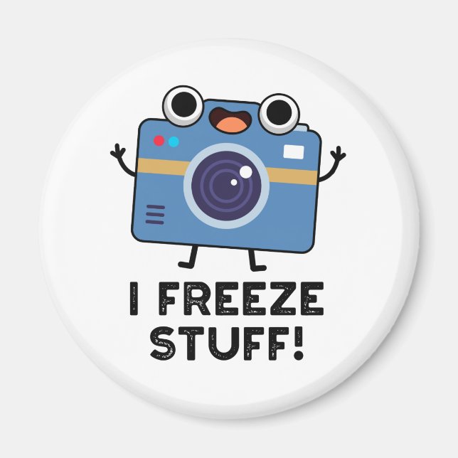 Ich friere Stuff Funny Camera Puff Magnet (Vorne)