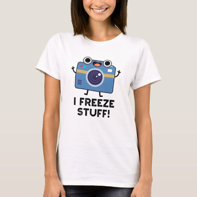 Ich friere Stuff Funny Camera Puff T-Shirt (Vorderseite)