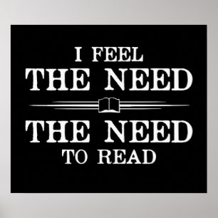 Ich fühle die Notwendigkeit zu lesen Poster