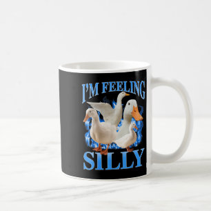 Ich fühle mich albern Lustige Gans Meme Bootleg Vi Kaffeetasse
