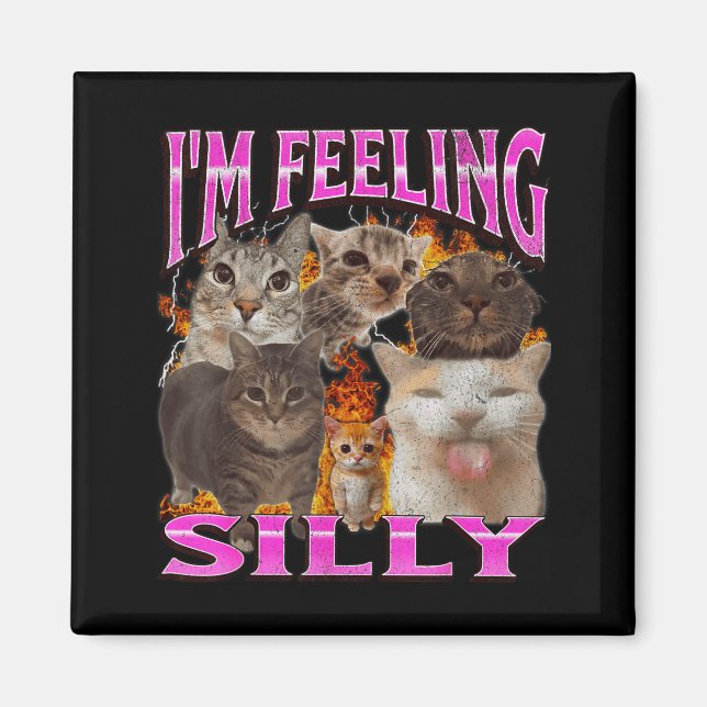Ich fühle mich albern Lustige Katzen-Meme-Bootleg- Magnet (Vorne)