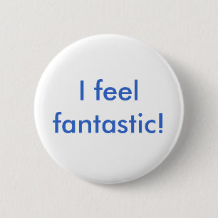 Ich fühle mich fantastisch! button