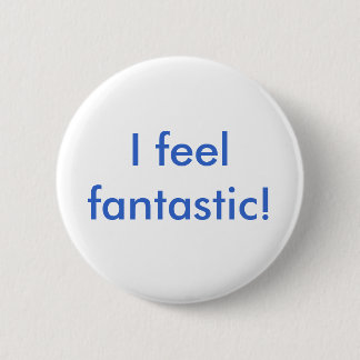 Ich fühle mich fantastisch! button
