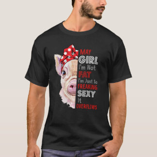 Ich fühle mich nicht so froh sexy May Girl Funn T-Shirt
