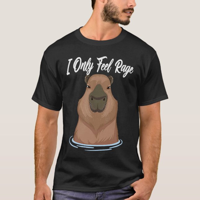 Ich fühle mich nur Rage Capybara Spaß Frauen Männe T-Shirt (Vorderseite)