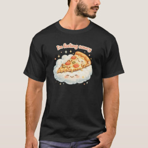Ich fühle mich saucy Süße Pizza Cartoon Lustige T-Shirt