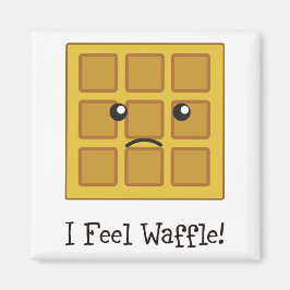 Ich fühle mich Waffel! Magnet