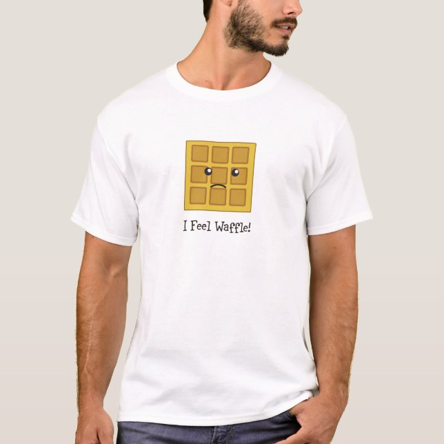 Ich fühle mich Waffel! T-Shirt (Vorderseite)