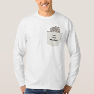 Ich fühle mich wie eine Million Dollar T-Shirt