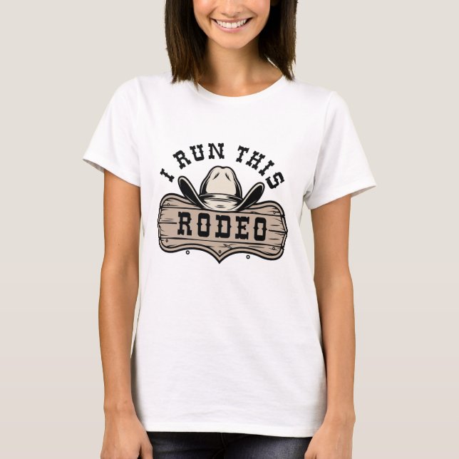 Ich führe dieses Rodeo T-Shirt (Vorderseite)