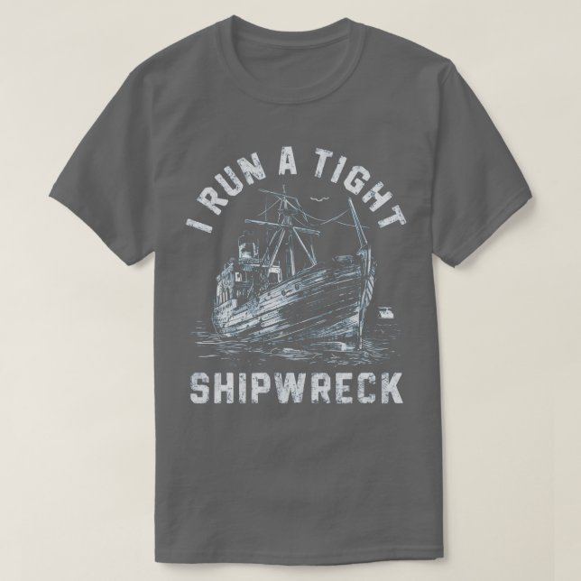 ich führe ein enges Schiffswrack T-Shirt (Design vorne)