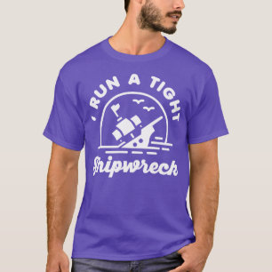 Ich führe ein strenges Schiffswrack aus T-Shirt