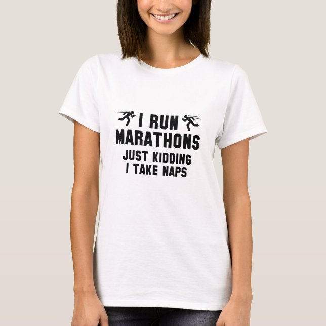 Ich führe Marathons aus T-Shirt (Vorderseite)