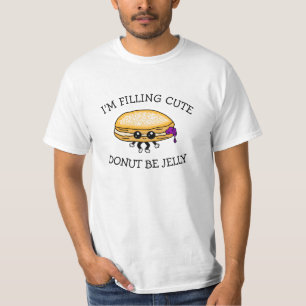Ich fülle Niedlich, Donut sei Jelly, Niedliche Pun T-Shirt
