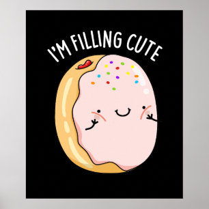 Ich fülle Niedliche Funny Jelly Donut Pun Dark BG Poster