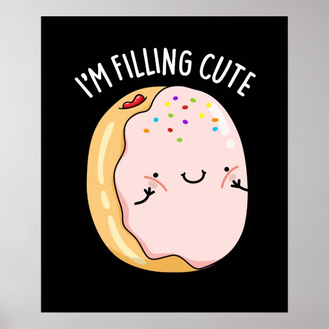 Ich fülle Niedliche Funny Jelly Donut Pun Dark BG Poster (Vorne)