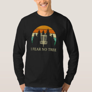 Ich fürchte, kein Tree Disk Golf Spaß Golfer Pun P T-Shirt