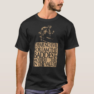 Ich fürchte keinen bösen Krieger Gottes Kreuzritte T-Shirt