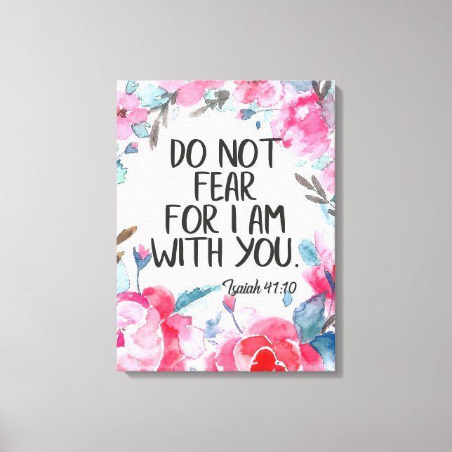 Ich fürchte nicht, ich bin mit Ihnen zitieren Bibe Leinwanddruck (Vorderseite)