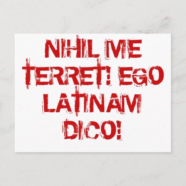 Ich fürchte nichts! Ich spreche Latein! Postkarte (Vorderseite)