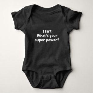 Ich Furz. Was hast du super Power? Baby Strampler