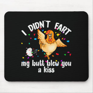 Ich Furzte Nicht Mein Arsch Blies Dir Einen Kuss H Mousepad