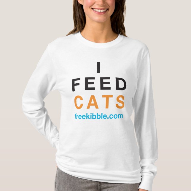 "Ich füttere Katzen-" T-Shirt (Vorderseite)