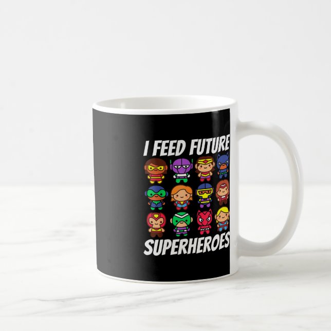 Ich Fütterte Future Superheroes School Lunch Lady  Kaffeetasse (Rechts)