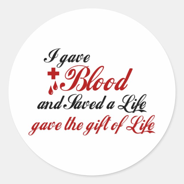 Ich gab Blut und Rettete ein Leben Runder Aufkleber (Vorderseite)