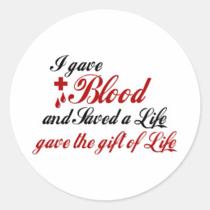 Ich gab Blut und Rettete ein Leben Runder Aufkleber