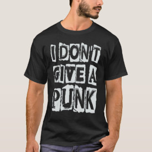 Ich geb' keinen Punk Gothic Konzert Goth T-Shirt