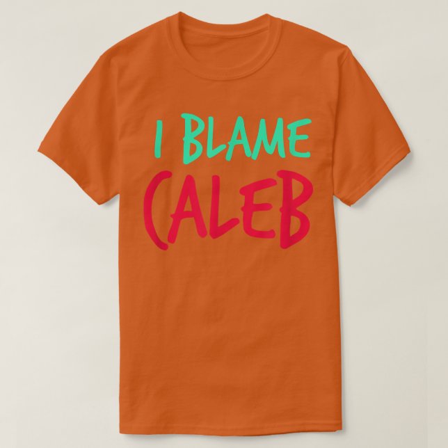 Ich gebe Caleb Friends Vorname Buddy Nickname Pe T-Shirt (Design vorne)