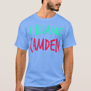Ich gebe Camden Friends Vorname Buddy Nickname die T-Shirt