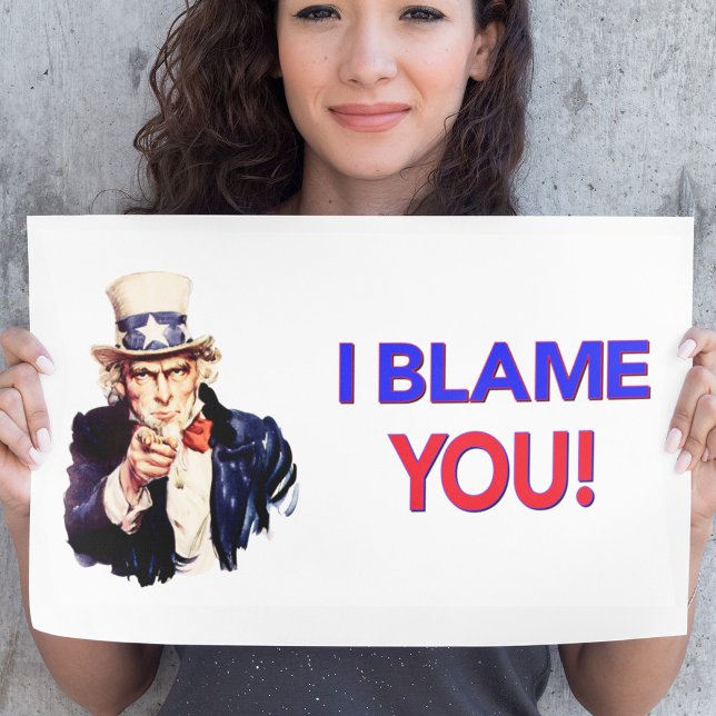 Ich gebe DIR die Schuld - Lustiges Uncle Sam Poste Poster (Von Creator hochgeladen)