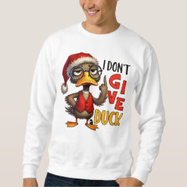 Ich gebe Duck Sarcastic Grumpy Duck Weihnachten ni Sweatshirt