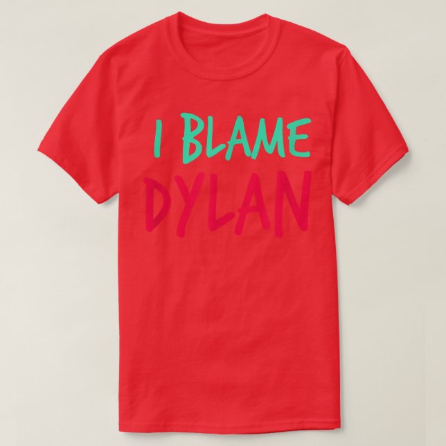 Ich gebe Dylan Friends Vorname Buddy Nickname Pe T-Shirt (Design vorne)
