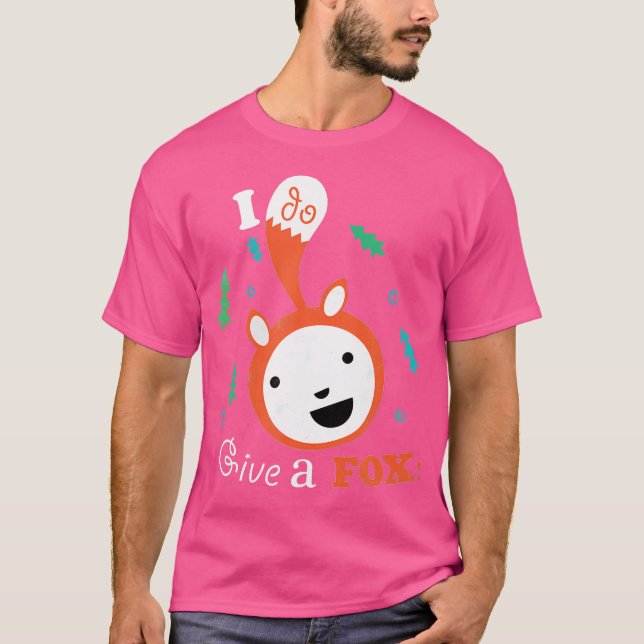 Ich gebe einen Fuchs T-Shirt (Vorderseite)