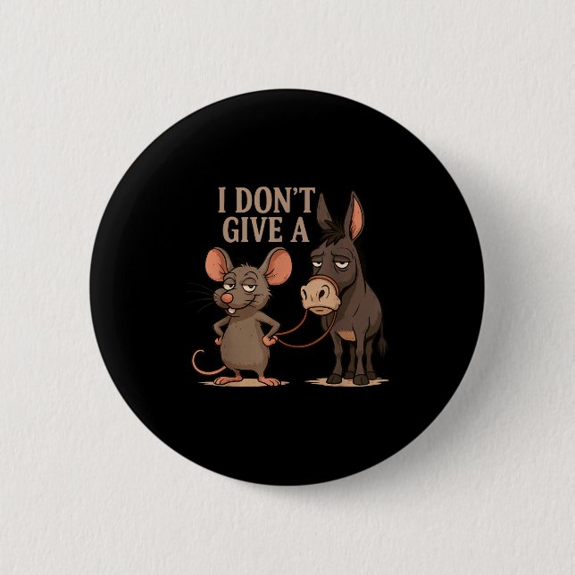 Ich Gebe Einen Rattensarkasmus Nicht, Lustige Ratt Button (Vorderseite)