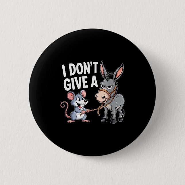 Ich Gebe Einer Ratte Eine Maus Lustig Sarkastisch  Button (Vorderseite)