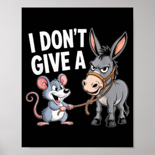 Ich Gebe Einer Ratte Maus Lustig Sarkastisch Tier Poster