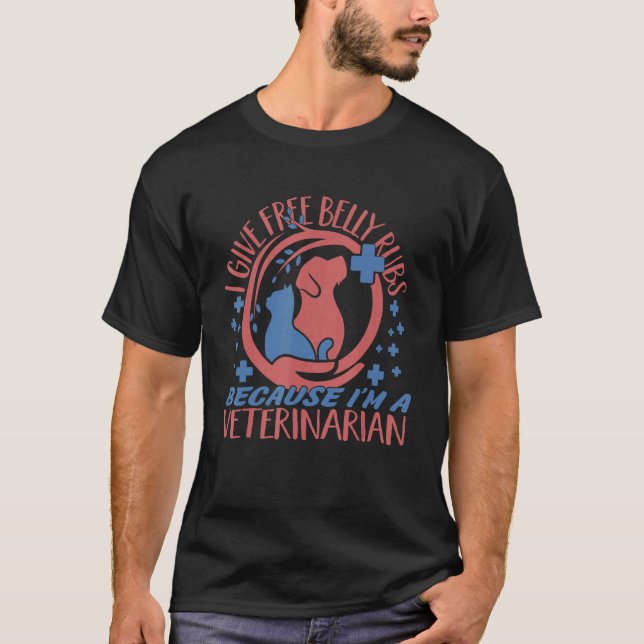 Ich gebe Gratis-Bauch-Rubs-Veterinärdienst-Technik T-Shirt (Vorderseite)