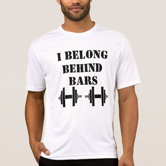 ICH GEBE HINTER BARS Funny Sports Workout T-Shirt (Vorderseite)