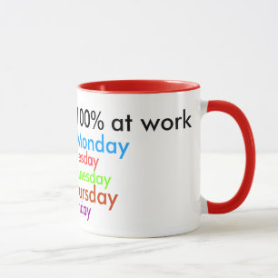 Ich gebe immer 100% bei der Arbeit! Tasse