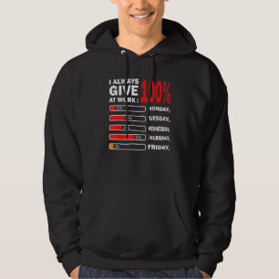 Ich gebe immer 100 Prozent bei Protest Arbeit Da Hoodie