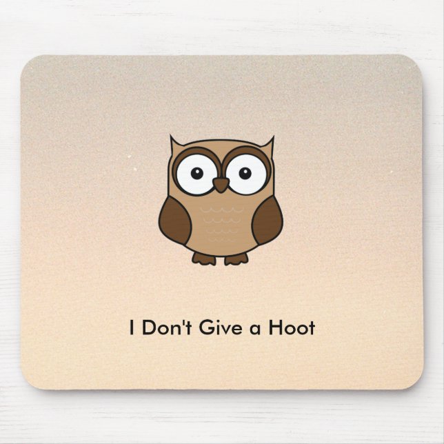 Ich gebe kein Hoot Cartoon Owl Mousepad (Vorne)