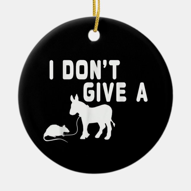 Ich gebe kein Ratten-Geschenk lustigen Donkey, Ani Keramik Ornament (Vorne)