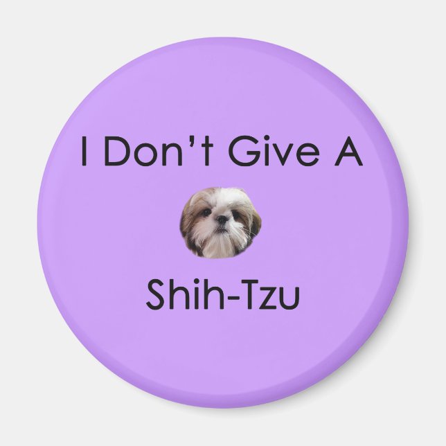 Ich gebe kein schiitisches Tzu-Magnet Magnet (Vorne)