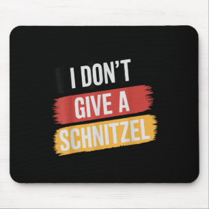 Ich gebe kein Schnitzel _1 Mousepad